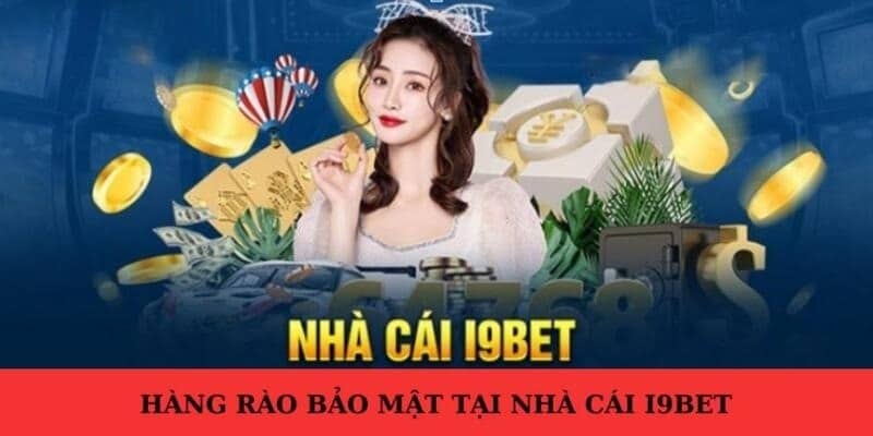 Các giải pháp công nghệ tối tân được áp dụng tại I9BET