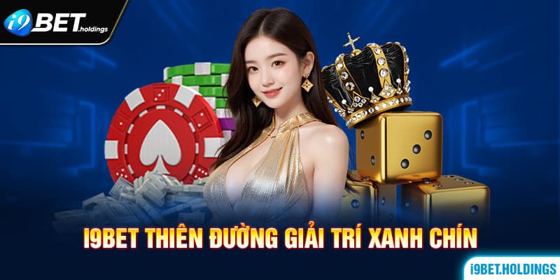 I9BET sở hữu nhiều ưu điểm ấn tượng