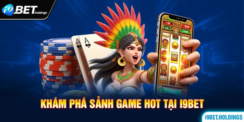 I9BET cập nhật ứng dụng siêu tiện