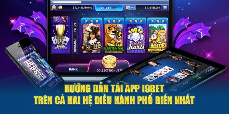 Cách tải app I9BET trên hai hệ điều hành IOS và Adroid